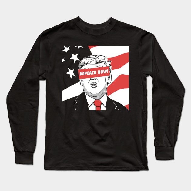 IMPEACH NOW! Long Sleeve T-Shirt by APSketches